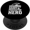 Cool And Funny Designs for Moms And Dads Husband Daddy Protector Hero PopSockets PopGrip Adesivo