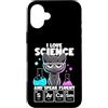 I Love Science Speak Fluent Sarcasm Scie Custodia per iPhone 16 Plus Amo la scienza e parlo fluente Sarcasmo Divertente Chimica nerd