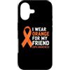 Wear Orange for CRPS Awareness Apparel. Custodia per iPhone 17 Indosso l'arancione per la camicia del mio amico | CRPS Awareness