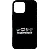 Camicia geek sarcastica e magliette vint Custodia per iPhone 16 Pro Max Never Forget Retro shirt per uomo nati negli anni '80 o '90