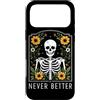 Funny Skeleton Never Better Halloween Sk Custodia per iPhone 17 Pro Max Never Better Skelet - Scheletro floreale per Halloween