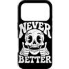 Funny Skeleton Never Better Halloween Sk Custodia per iPhone 17 Pro Never Better Skull Thumbs Up Skeleton Graphics Halloween
