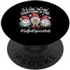 Christmas Gifted Specialist Gnome Humor Gnomo specialista dotato: va tutto bene, divertente Natale PopSockets PopGrip Adesivo