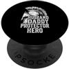 Cool And Funny Designs for Moms And Dads Husband Daddy Protector Hero PopSockets PopGrip Adesivo