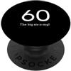Birthday Humor 60 Today Oh No The Big 6 Omg Divertente 60° compleanno PopSockets PopGrip Adesivo