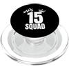 Quinceanera 15th Birthday mis squad love MIS 15 SQUAD Quinceanera Birthday Crew Festa messicana PopSockets PopGrip per MagSafe