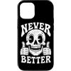 Funny Skeleton Never Better Halloween Sk Custodia per iPhone 12/12 Pro Never Better Skull Thumbs Up Skeleton Graphics Halloween
