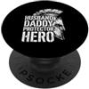 Cool And Funny Designs for Moms And Dads Husband Daddy Protector Hero PopSockets PopGrip Adesivo