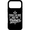 Idee regalo per motociclisti Chopper Bik Custodia per iPhone 17 Pro Max Dimentica la bicicletta Cavalca il motociclista Motociclisti