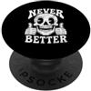 Funny Skeleton Never Better Halloween Sk Never Better Skull Thumbs Up Skeleton Graphics Halloween PopSockets PopGrip Adesivo
