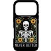 Funny Skeleton Never Better Halloween Sk Custodia per iPhone 17 Pro Never Better Skelet - Scheletro floreale per Halloween
