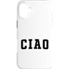 Ciao Apparel Co Custodia per iPhone 16 Plus Ciao Classico