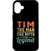 Retro Personalizzato Nome Tim Regalo Custodia per iPhone 16 Plus Tim The Man The Myth The Legend Nome Tim