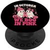 In October We Boo In Pink Ghost Cancer H In ottobre We Boo In Pink Ghost Cancer Awareness Halloween PopSockets PopGrip Adesivo
