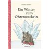 Kristina Andres Ein Winter zum Ohrenwackeln: Winterferien bei (Copertina rigida)