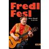 Fredl Fesl Fredl Fesl: Ohne Gaudi is ois nix (Copertina rigida)