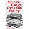 Roy Gallinger Smoke Rings Over The Valley (Tascabile)