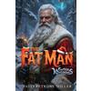 Patti Petrone Miller The Fatman (Tascabile)