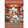 Patti Petrone Miller Mamma Mia It's Murder (Tascabile)