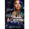 Quita C A Love That's Raw & Deep (Tascabile)