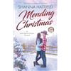 Shanna Hatfield Mending Christmas (Tascabile) Rodeo Romance