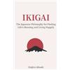 Daijiro Misaki Ikigai (Tascabile) Japanese Philosophy
