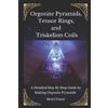 Mohd Faisal Orgonite Pyramids, Tensor Rings, and Triskelion Coils (Tascabile)