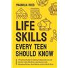 Magnolia Reed Life Skills Every Teen Should Know (Tascabile)