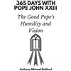 Anthony Michael Redford 365 Days Press 365 Days with Pope John XXIII (Tascabile)