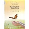 Cora Besser-Siegmund Harry S wingwave-Coaching: Wie der Flügelschlag (Tascabile)