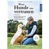 Anne Krüger-Deg Wenn Hunde uns vertrauen: Missverständnisse v (Copertina rigida)