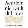 Patricia J. Gumport Academic Fault Lines (Copertina rigida)