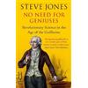 Steve Jones No Need for Geniuses (Tascabile)