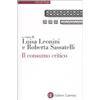 Laterza Il consumo critico. Significati, pratiche e reti