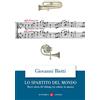 Laterza Lo spartito del mondo. Breve storia del dialogo tra culture in musica