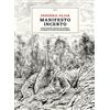 L'orma Manifesto incerto. Ezra Pound chiuso in gabbia, la morte di Walter Benjamin