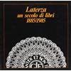 Laterza. Un secolo di libri 1885-1985