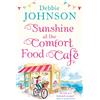 HarperCollins Sunshine at the Comfort Food Café: The most romantic, heartwarming and feel good novel of the summer!: Book 4