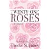 Brooke St James Twenty-One Roses (Tascabile) Memphis Players
