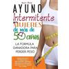 Bay, Keli Ayuno Intermitente Para Mujeres De M?-s De 50 A??Os: La F?? Book NUOVO