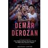 Jackson Carter DeMar DeRozan (Tascabile) Nba's Most Explosive Players
