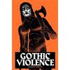 Mike Ma Gothic Violence (Tascabile)
