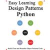 Yang Hu Easy Learning Design Patterns Python (3 Edition) (Tascabile)