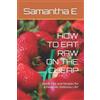 Samantha E How to Eat Raw on the Cheap (Tascabile)