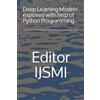 Editor Ijsmi Deep Learning Models explored with help of Python Progr (Tascabile)