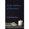 Donna Clovis In the Stillness of Sancutary (Tascabile)