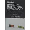 Sean Mendis Tempo 15025g35kt 0100 +Sn Fzfg Ovc000 Snoclo (Tascabile)