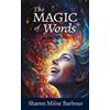 Sharon Milne Barbour The Magic of words (Tascabile)