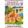 Tonya Kappes Deadly Delivery (Tascabile) Mail Carrier Cozy Mystery