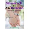 Lana Harmony Sálvate a Ti Y A tu Relación (Tascabile) Matrimonio